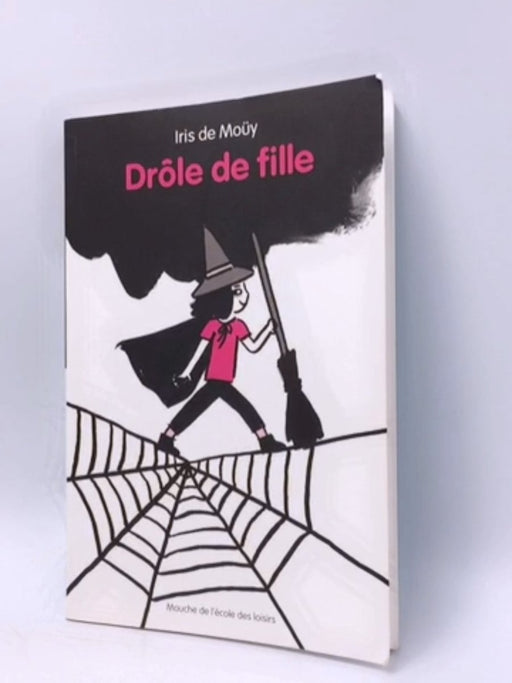 Drôle de Fille - Iris de Moüy