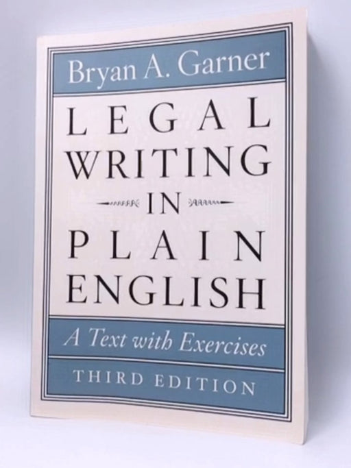 Legal Writing in Plain English - Bryan A. Garner; 