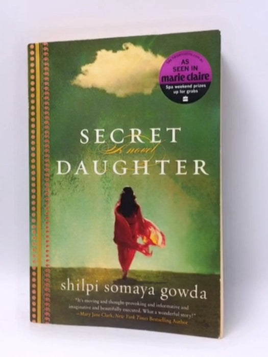 Secret Daughter - Shilpi Somaya Gowda; 