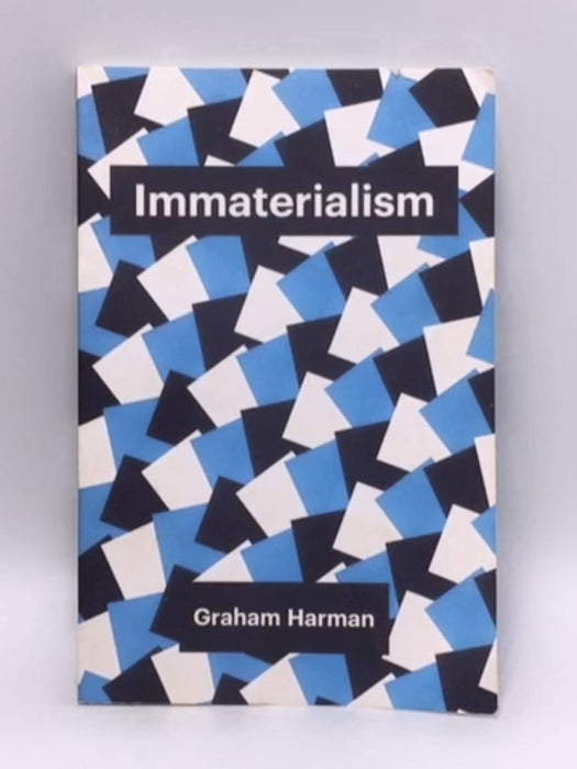 Immaterialism - Graham Harman; 