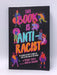 This Book Is Anti-Racist - Tiffany Jewell; 