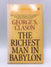 The Richest Man In Babylon - George S. Clason