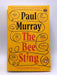 The Bee Sting - Paul Murray; 