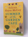 Summer at the Garden Cafe - Felicity Hayes-McCoy; 