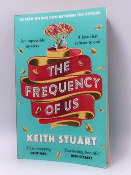 The Frequency of Us - Keith Stuart; 