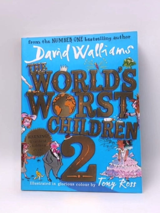 The World's Worst Children 2 - David Walliams; 