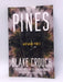 Pines - Blake Crouch; 