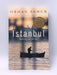 Istanbul - Orhan Pamuk; 