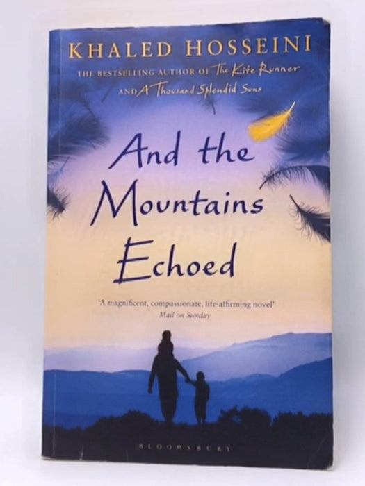 And the Mountains Echoed - Khaled Hosseini; 