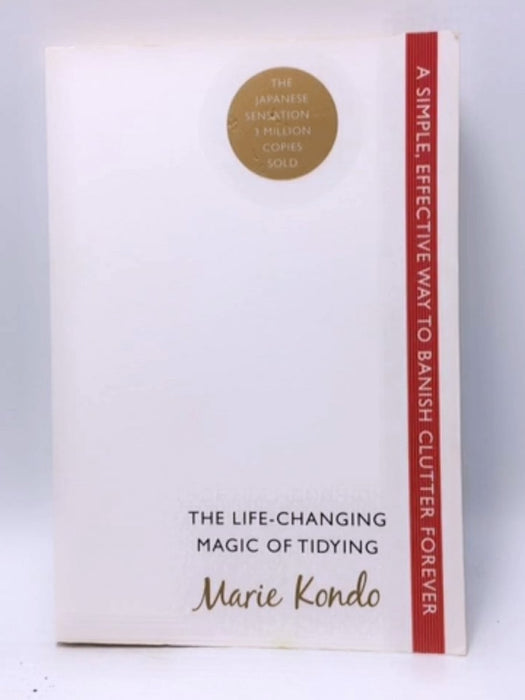 The Life-changing Magic of Tidying - Marie Kondo