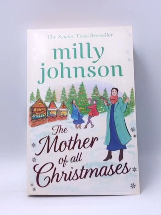 The Mother of All Christmases - Milly Johnson