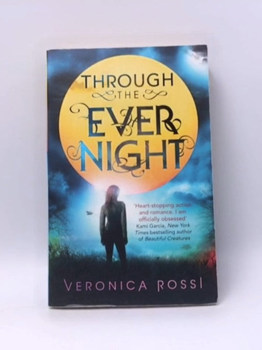 Through The Ever Night - Veronica Rossi