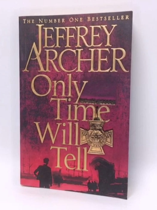 Only Time Will Tell - Jeffrey Archer