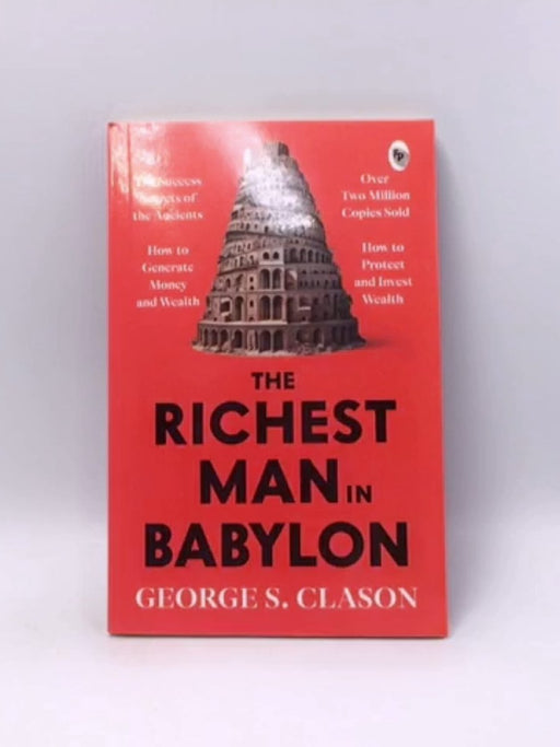 The Richest Man in Babylon - George S. Clason; 