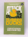 Attack of the Unsinkable Rubber Ducks - Christopher Brookmyre; 