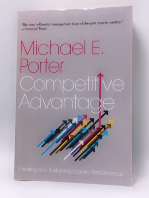 Competitive Advantage - Michael E. Porter