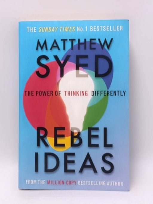 Rebel Ideas: The Power of Thinking Differently - Matthew Syed Consulting Ltd