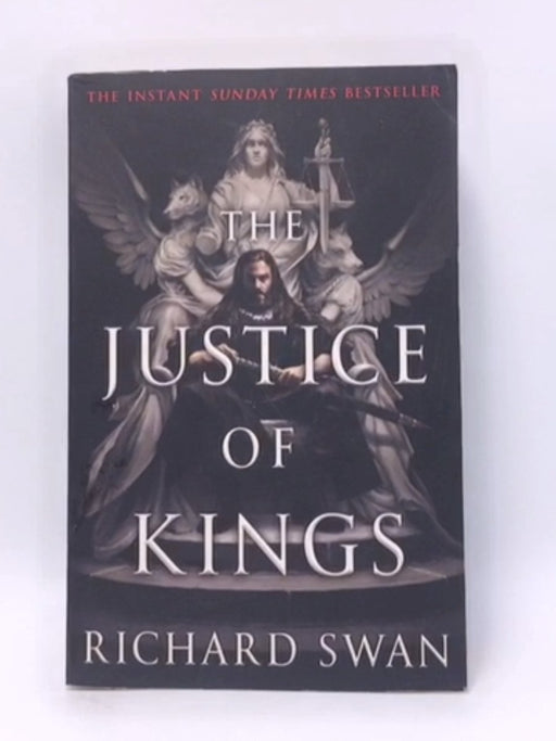 The Justice of Kings - Richard Swan