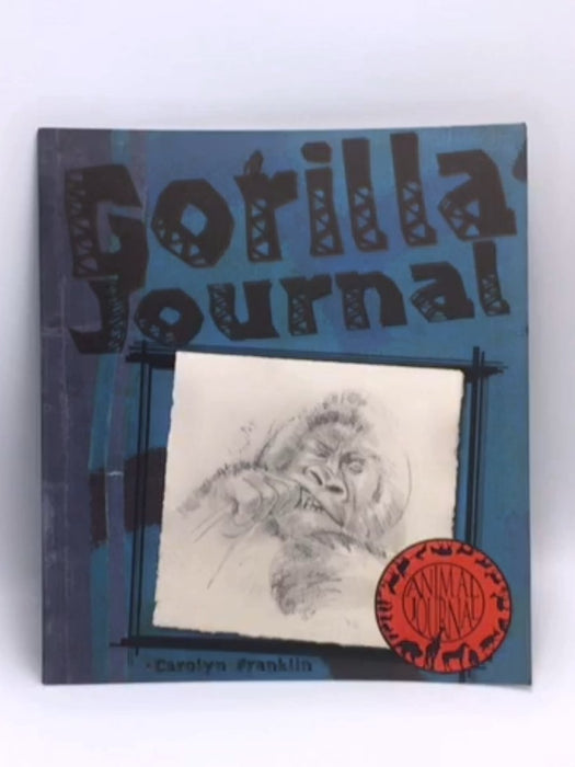 Gorilla Journal - Carolyn Franklin; 