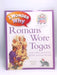 I Wonder Why Romans Wore Togas - Fiona Macdonald; Philip Steele; 