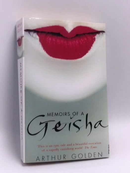 Memoirs of a Geisha - Arthur Golden