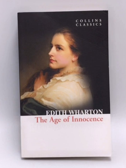 The Age of Innocence - Edith Wharton; 