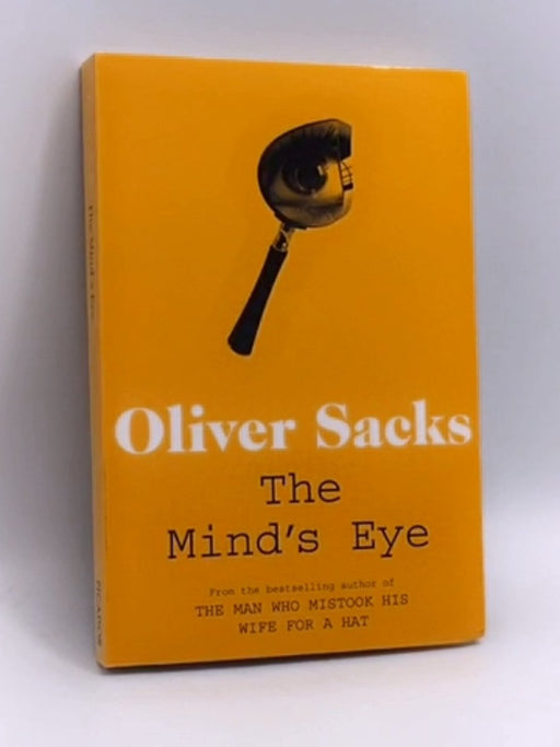 The Mind's Eye - Oliver Sacks; 