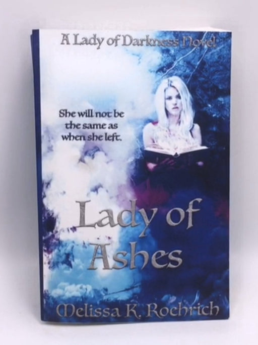 Lady of Ashes - Melissa K. Roehrich