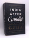 India After Gandhi - Ramachandra Guha; 
