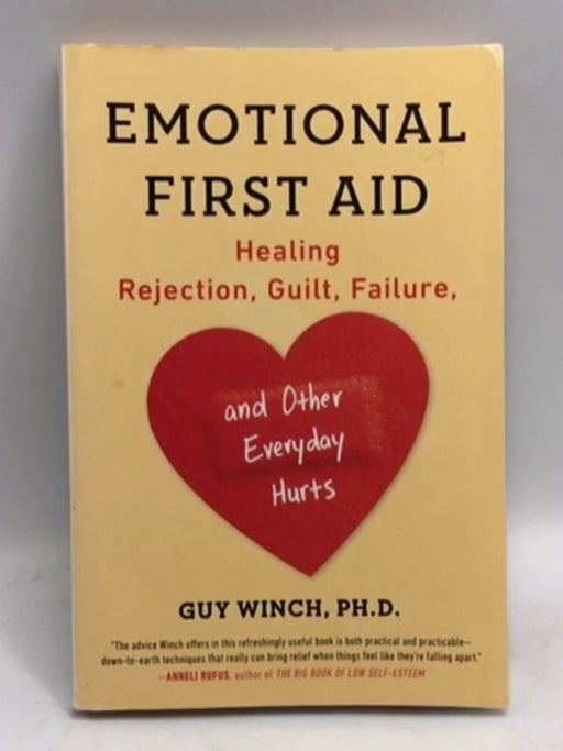 Emotional First Aid - Guy Winch, Ph.D.; 