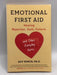 Emotional First Aid - Guy Winch, Ph.D.; 