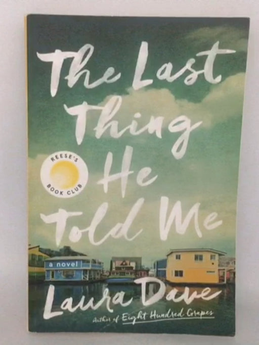 The Last Thing He Told Me - Laura Dave