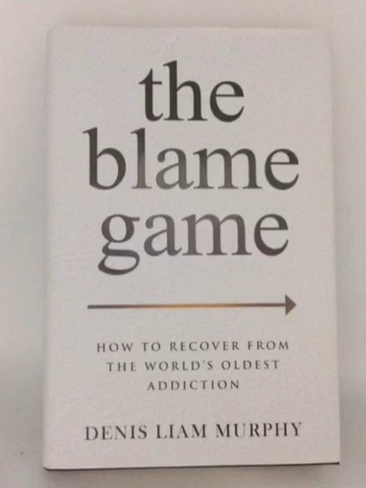 The Blame Game - Denis Liam Murphy; 