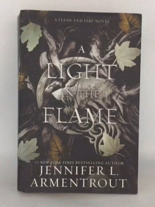 A Light in the Flame - Hardcover - Jennifer L. Armentrout; 