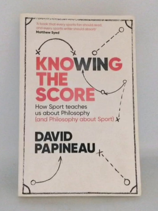 Knowing the Score - David Papineau; 