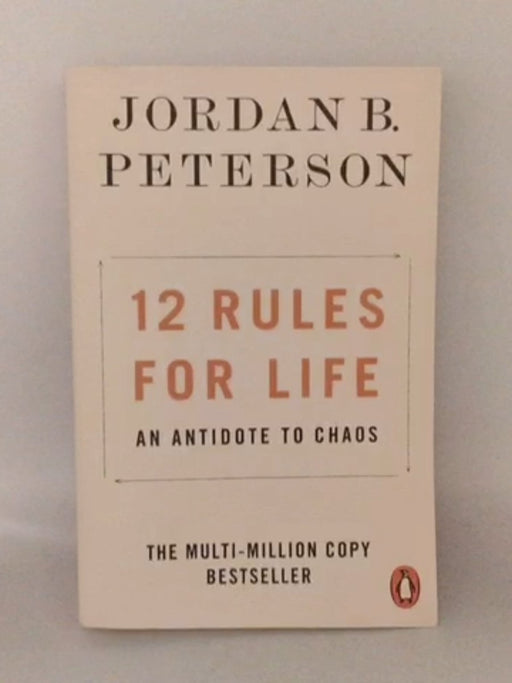 12 Rules for Life - Jordan B. Peterson