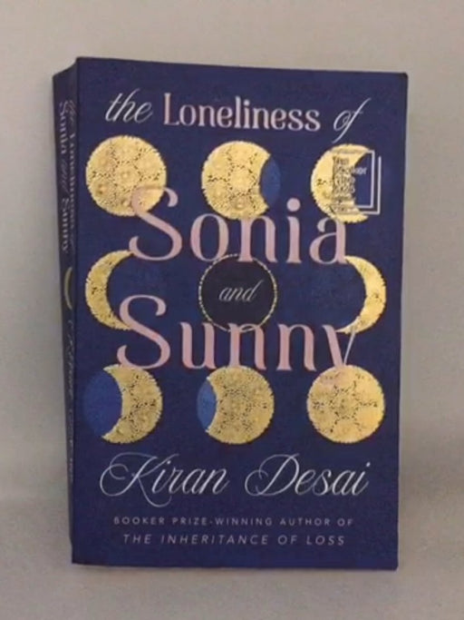 The Loneliness of Sonia and Sunny - Kiran Desai