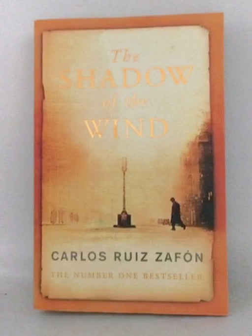 The Shadow of the Wind - Carlos Ruiz Zafón