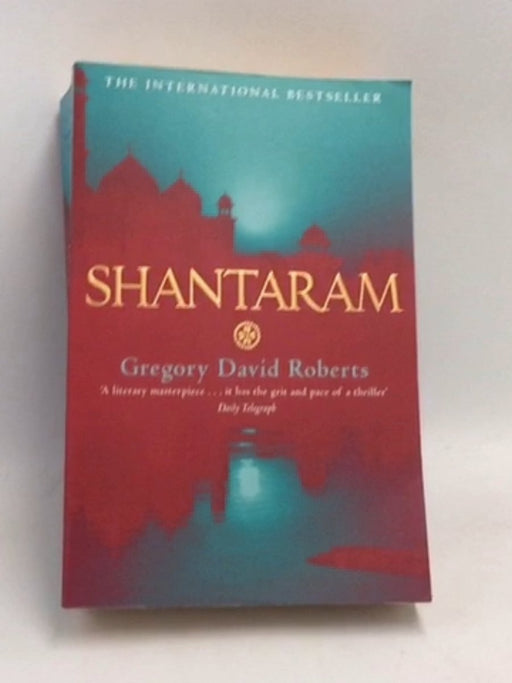 Shantaram - Gregory David Roberts; 