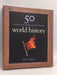 World History: 50 Events You Really Need to Know- [Hardcover] - Ian Crofton