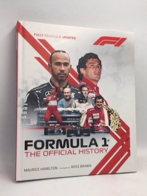 Formula 1: the Official History- [Hardcover] - Maurice Hamilton; Formula 1®; 