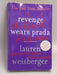 Revenge Wears Prada - Lauren Weisberger; 