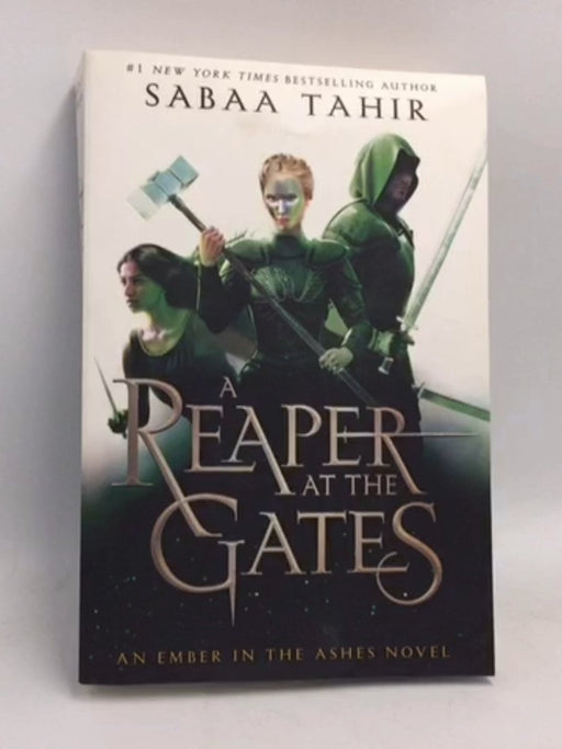 A Reaper at the Gates - An Ember in the Ashes #3 - Sabaa Tahir