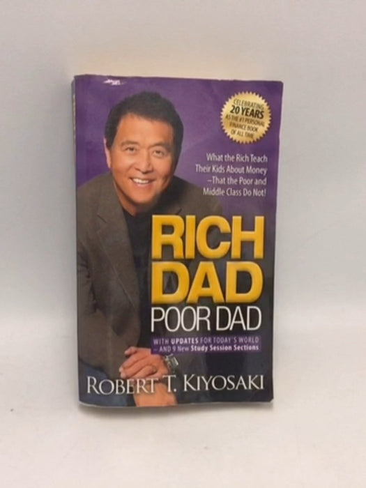Rich Dad Poor Dad - Robert T. Kiyosaki; 
