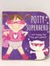 Potty Superhero Get Ready for Big Girl Pants! - Cottage Door Press; 