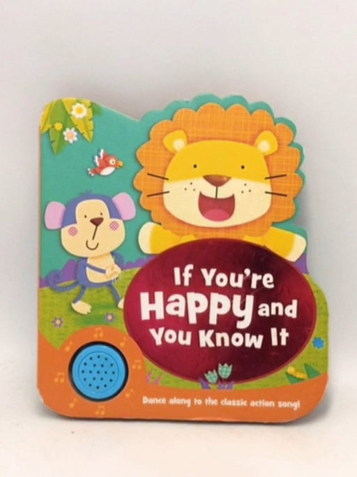 If You're Happy and You Know it - Hannah Cather; 
