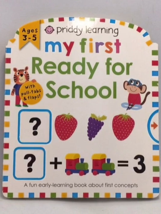 My First Ready for School - Priddy Books; Roger Priddy; 