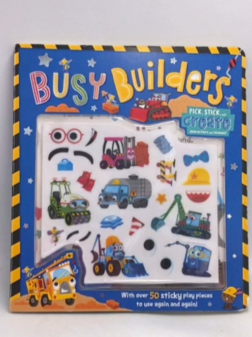 Busy Builders (With Reusable Sticky Play Pieces) - Alexandra Robinson; 