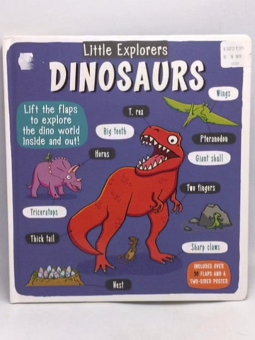 Little Explorers: Dinosaurs - Little Bee Books; 