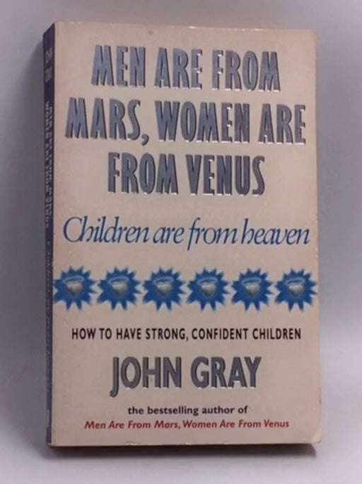 Children are from Heaven - John Gray; 